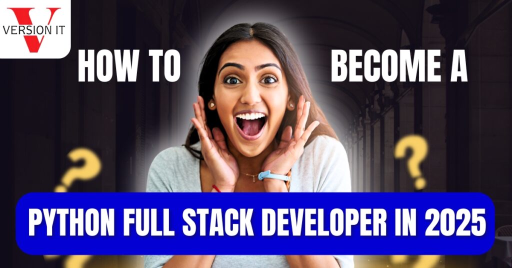 How to Become a Python Full Stack Developer in 2025