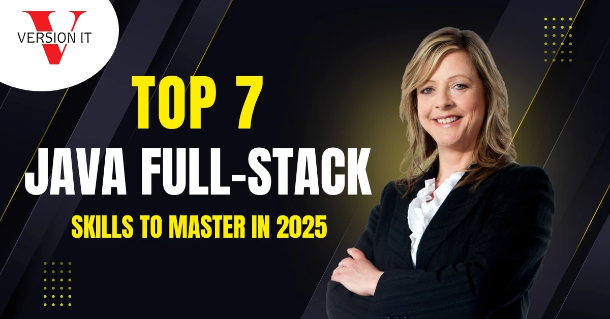 Top 7 Java Full-Stack Skills to Master in 2025