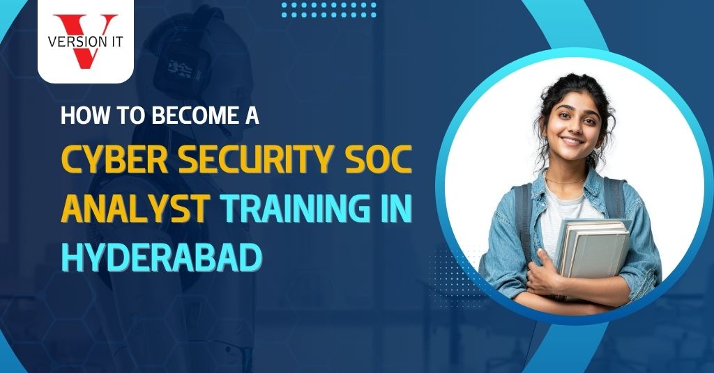 Cyber Security SOC Analyst Training in Hyderabad