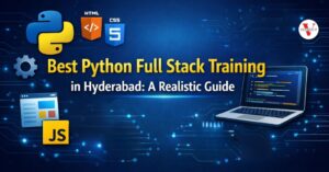 Python Full Stack Training In Hyderabad