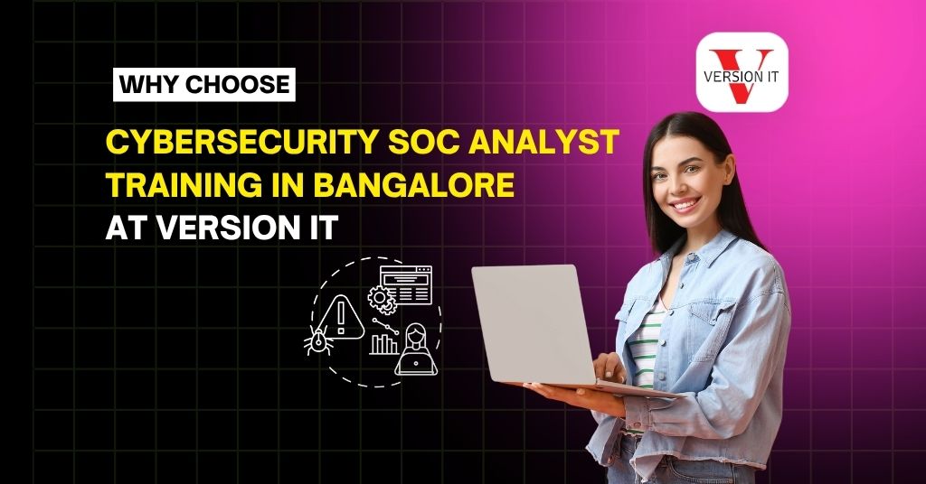 Cyber Security SOC Analyst Training in Bangalore