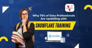 Why 75% of Data Professionals Are Upskilling with Snowflake Training