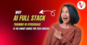 Why AI Full Stack Training in Hyderabad Is the Smart Choice for Tech Careers