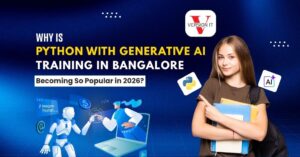 Why Is Python with Generative AI Training in Bangalore Becoming So Popular in 2026?