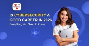 Is Cyber Security a Good Career in 2026: Everything You Need to Know