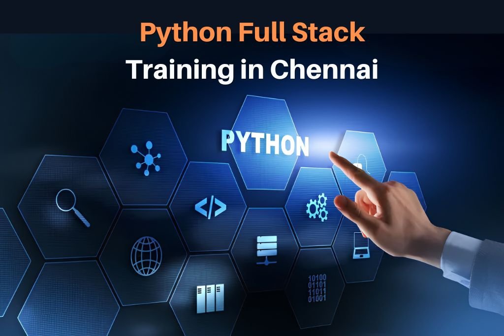 Python Full Stack Training in Chennai