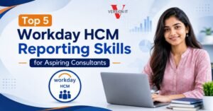 Top 5 Workday HCM Reporting Skills for Aspiring Consultants