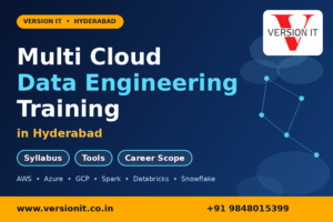 Multi Cloud Data Engineering Training in Hyderabad: Syllabus, Tools, Career Scope, at Version IT